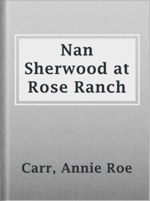 cover image of Nan Sherwood at Rose Ranch